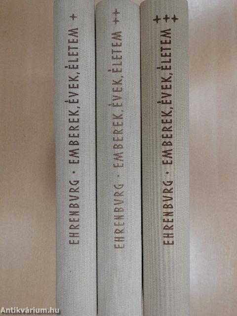 Emberek, évek, életem I-III.