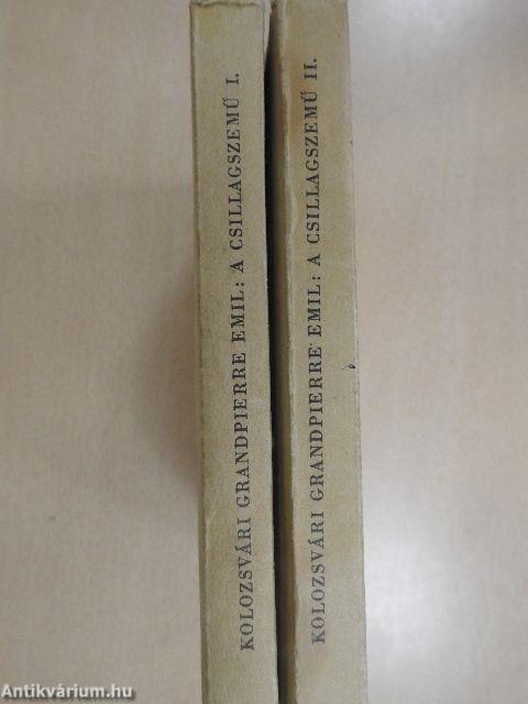 A csillagszemű I-II.