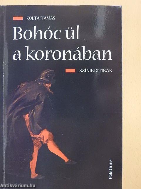 Bohóc ül a koronában