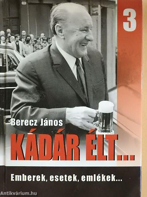 Kádár élt... 3.