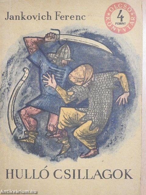 Hulló csillagok I-II.