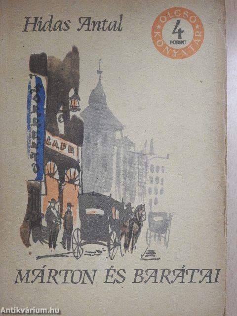 Márton és barátai I-II.