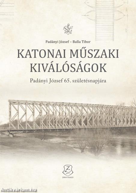 Katonai műszaki kiválóságok - Padányi József 65. születésnapjára