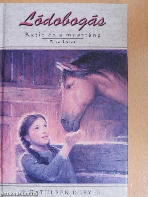 Katie és a musztáng 1.