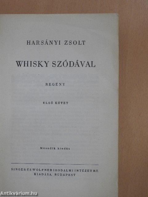 Whisky szódával I-II.