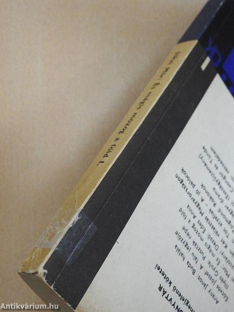 És mégis mozog a föld I-II.