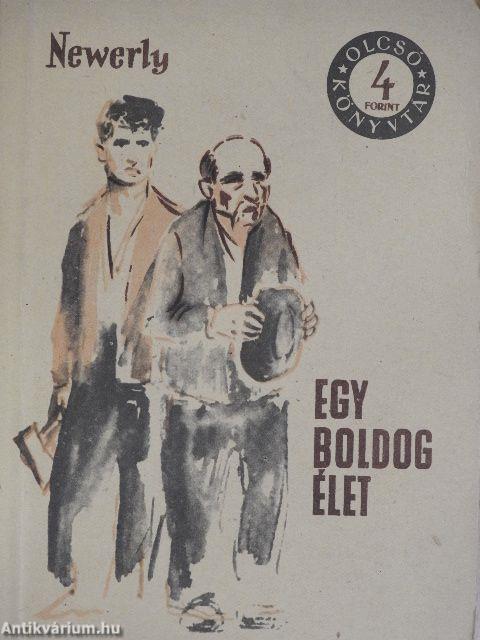 Egy boldog élet I-II.