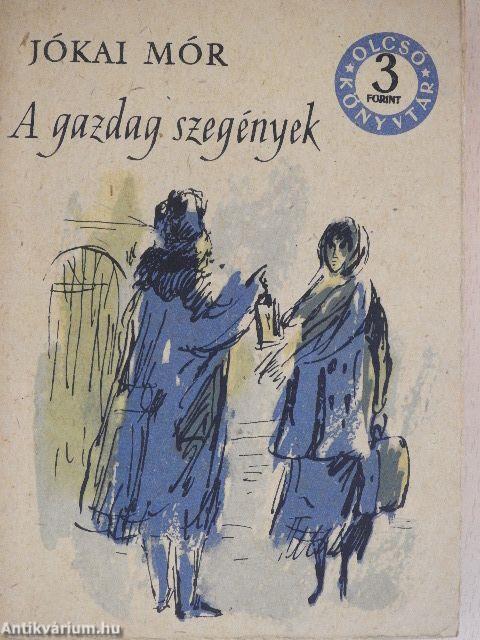 A gazdag szegények I-II.