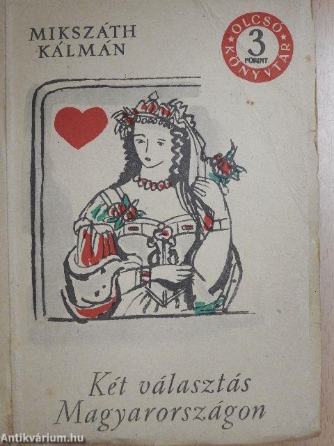 Két választás Magyarországon I-II.