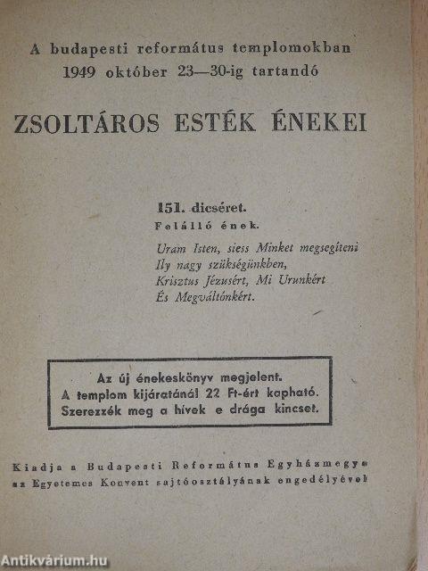 A budapesti református templomokban 1949 október 23-30-ig tartandó zsoltáros esték énekei