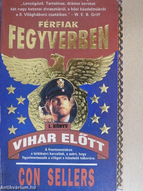 Férfiak fegyverben 1-2.