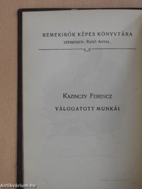 Kazinczy Ferencz válogatott munkái