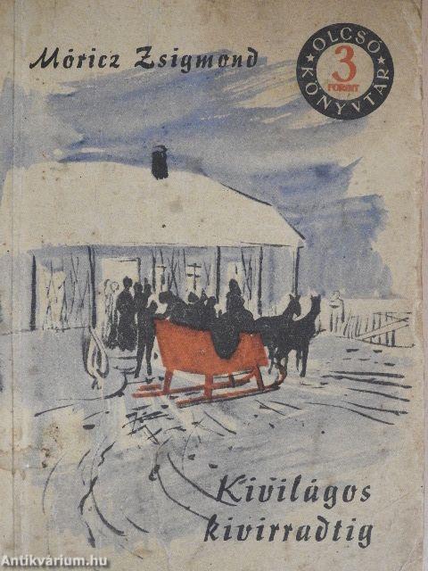 Kivilágos kivirradtig