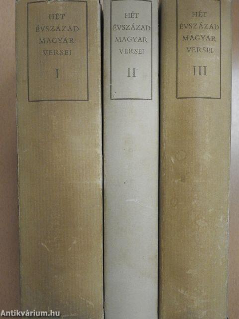 Hét évszázad magyar versei I-III.