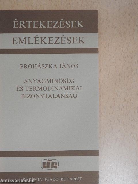 Anyagminőség és termodinamikai bizonytalanság