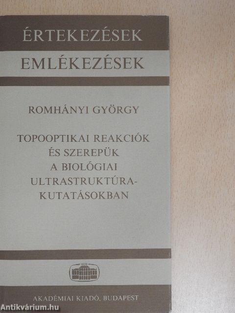 Topooptikai reakciók és szerepük a biológiai ultrastruktúra-kutatásokban