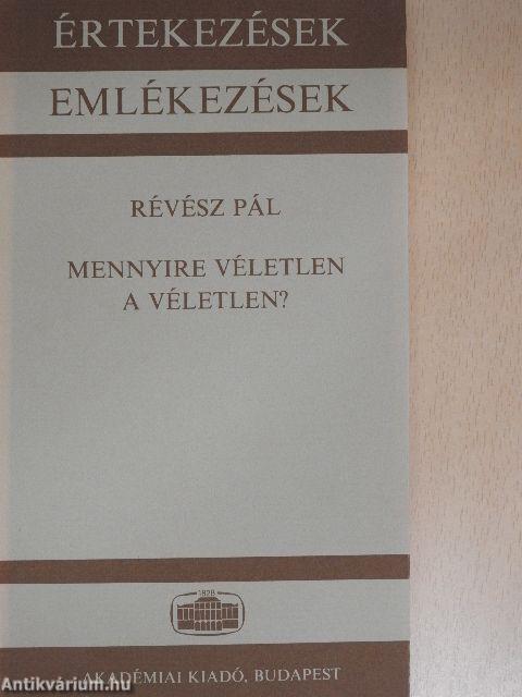 Mennyire véletlen a véletlen?