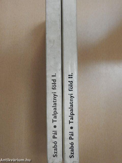 Talpalatnyi föld I-II.