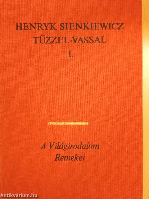 Tűzzel-vassal I-II.