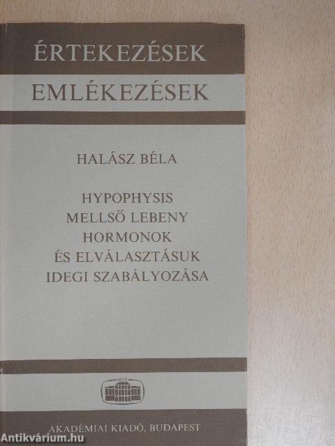 Hypophysis mellső lebeny hormonok és elválasztásuk idegi szabályozása