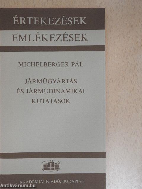 Járműgyártás és járműdinamikai kutatások