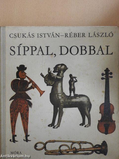 Síppal, dobbal