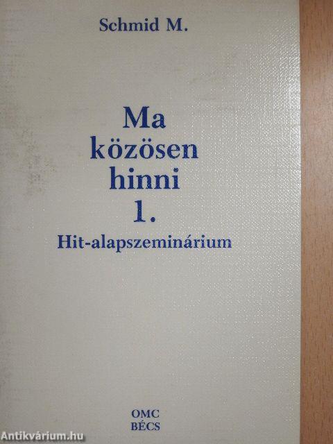 Ma közösen hinni 1.