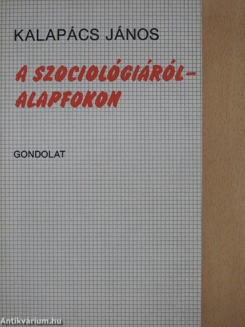 A szociológiáról - alapfokon