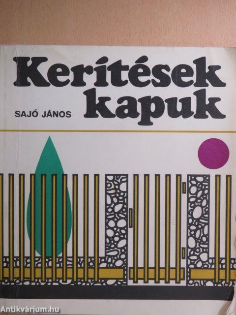 Kerítések, kapuk