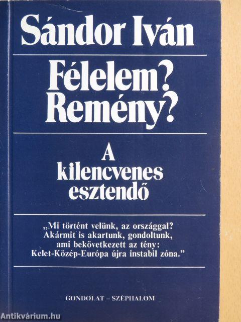 Félelem? Remény?