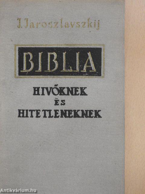 Biblia hívőknek és hitetleneknek