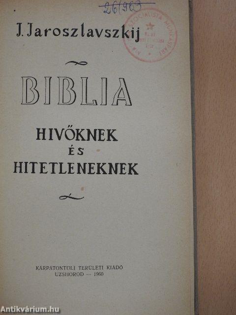 Biblia hívőknek és hitetleneknek