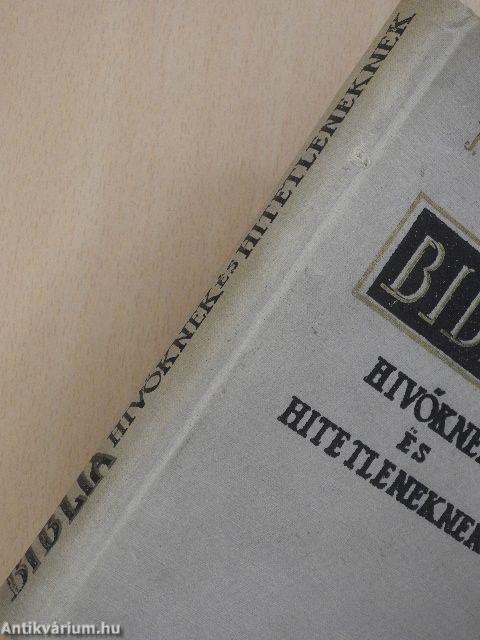 Biblia hívőknek és hitetleneknek