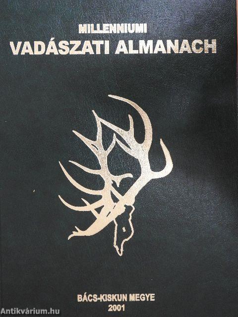 Millenniumi Vadászati Almanach - Bács-Kiskun megye 2001