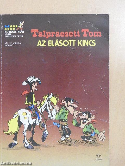 Talpraesett Tom - Az elásott kincs