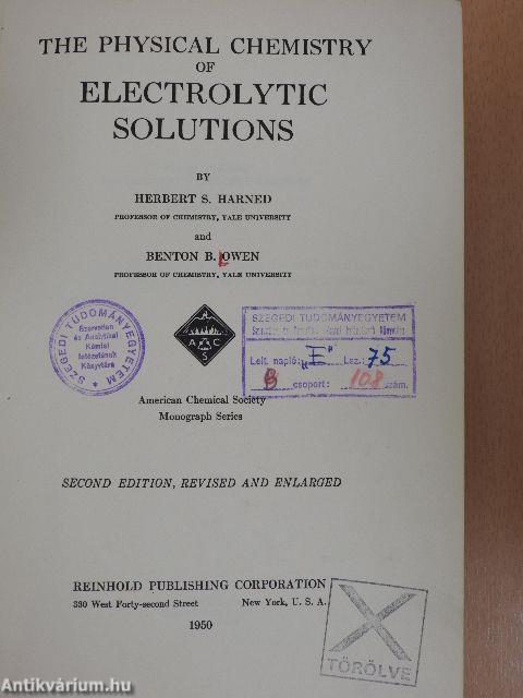 The Physical Chemistry of Electrolytic Solutions