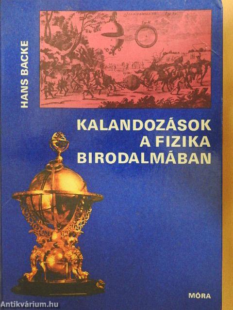 Kalandozások a fizika birodalmában