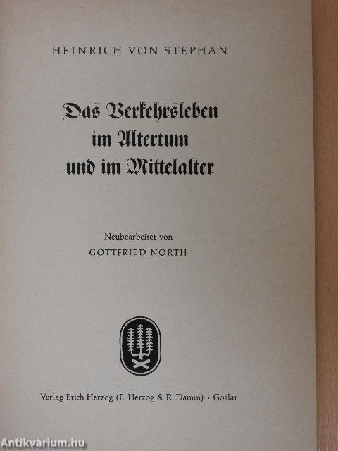 Das Verkehrsleben im Altertum und im Mittelalter