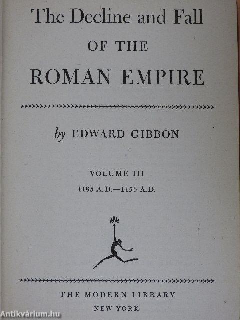 The Decline and Fall of the Roman Empire III.