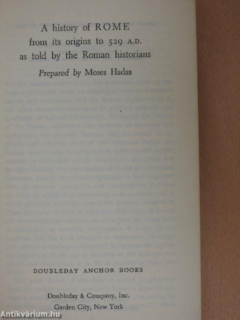 A history of Rome from its origins to 529 A.D. as told by the Roman historians