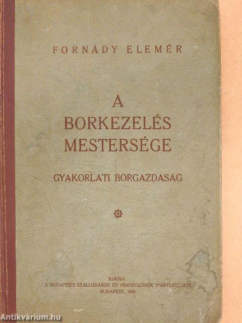 A borkezelés mestersége