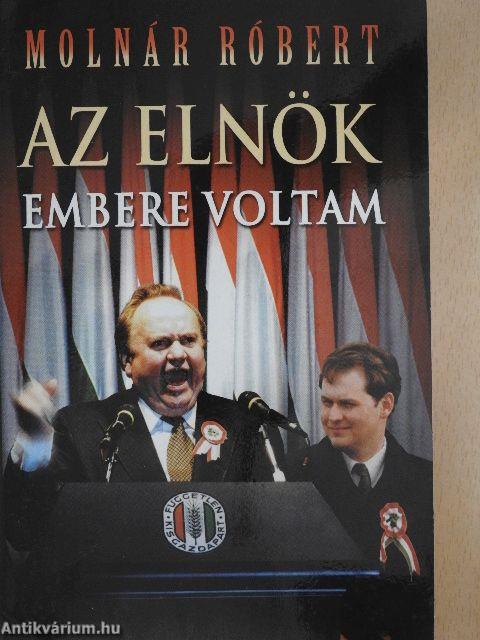 Az elnök embere voltam