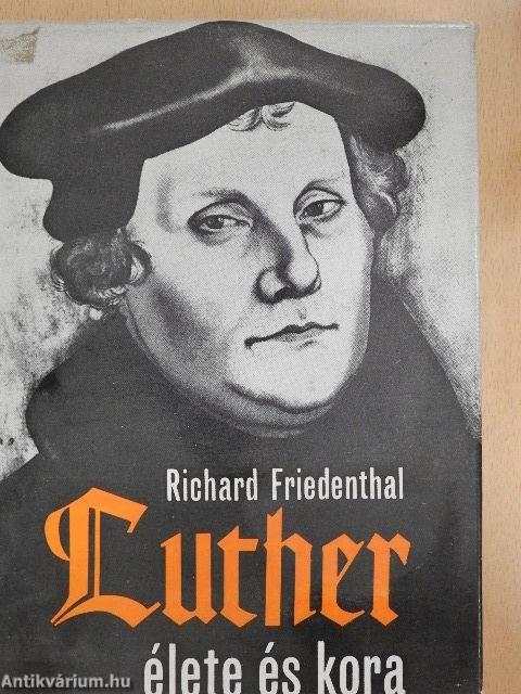 Luther élete és kora