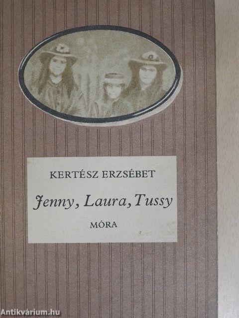 Jenny, Laura, Tussy