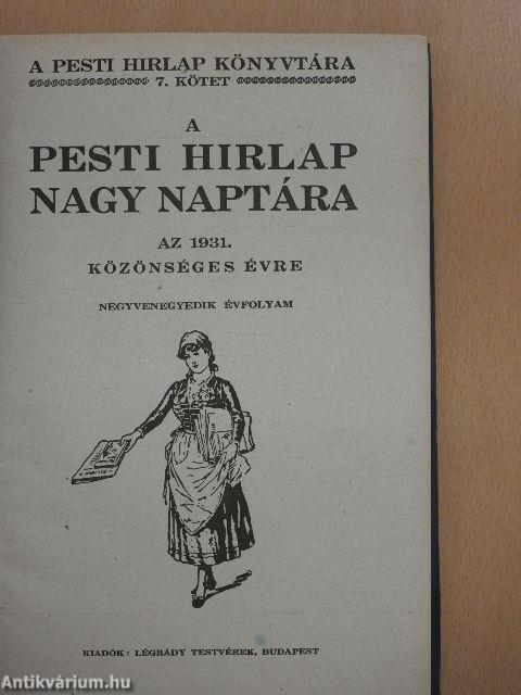 A Pesti Hirlap Nagy Naptára az 1931. közönséges évre