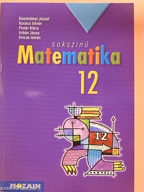 Sokszínű matematika 12.