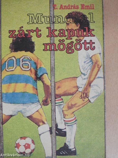 Mundial zárt kapuk mögött