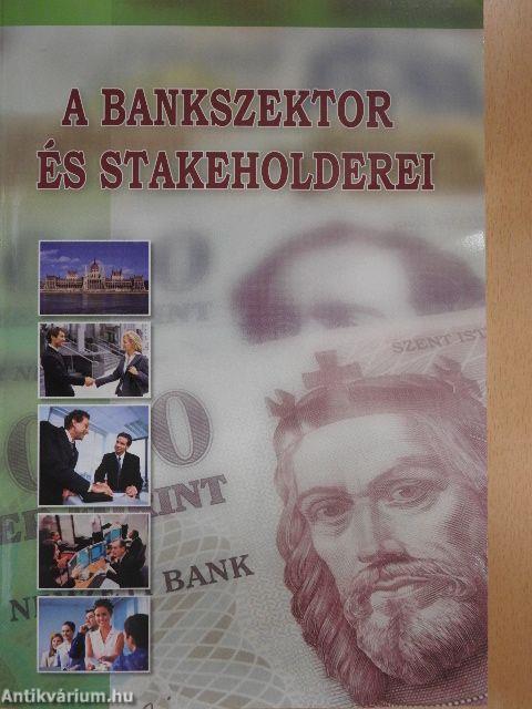 A bankszektor és stakeholderei