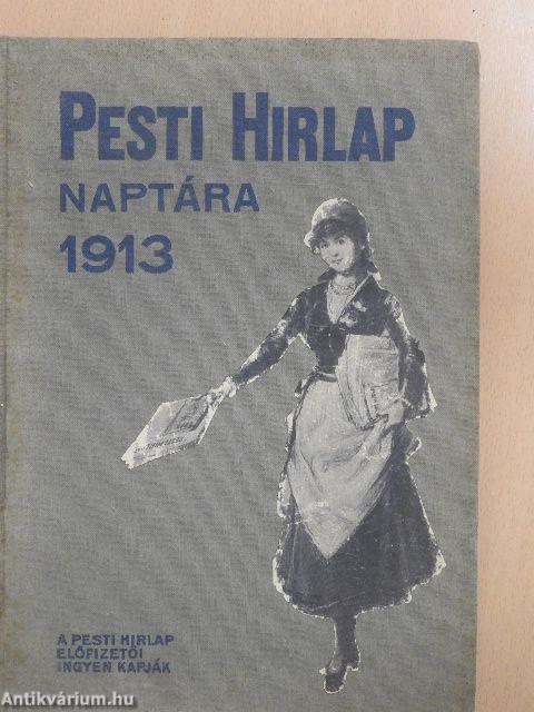 Pesti Hirlap Naptára az 1913. közönséges évre