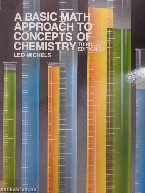 A Basic Math Approach to Concepts of Chemistry